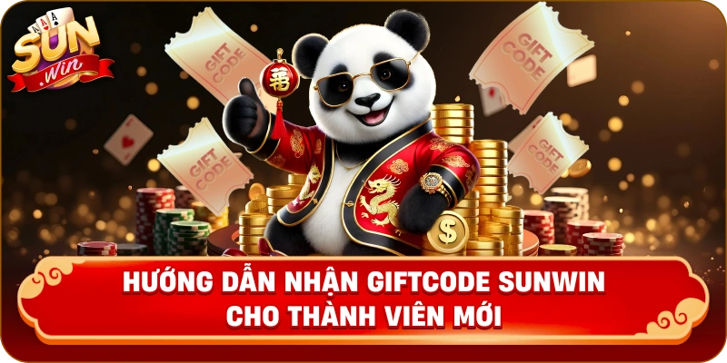 Hướng dẫn nhận giftcode Sunwin cho thành viên mới